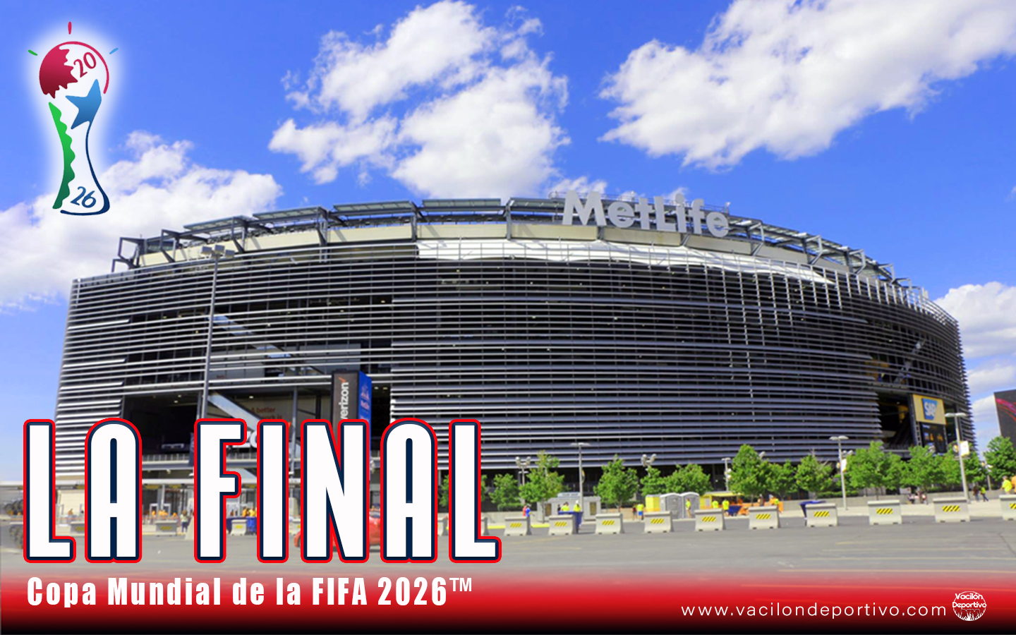 La final de la Copa Mundial de la FIFA 2026™ se disputará en Nueva York Nueva Jersey y Ciudad de México albergará un histórico partido inaugural